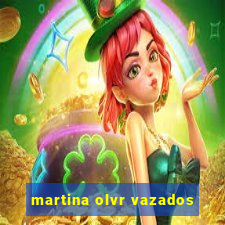 martina olvr vazados