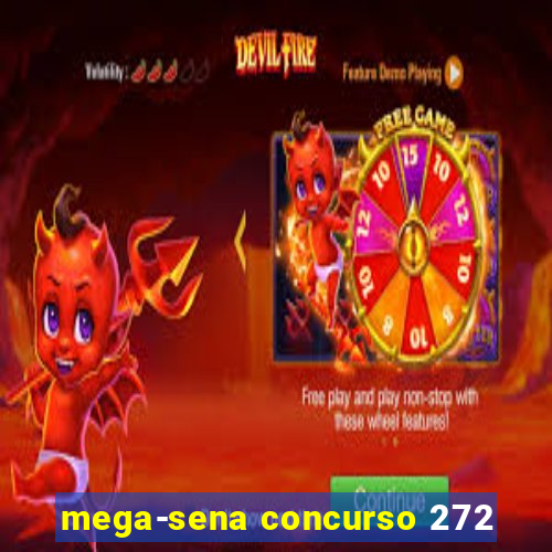 mega-sena concurso 272