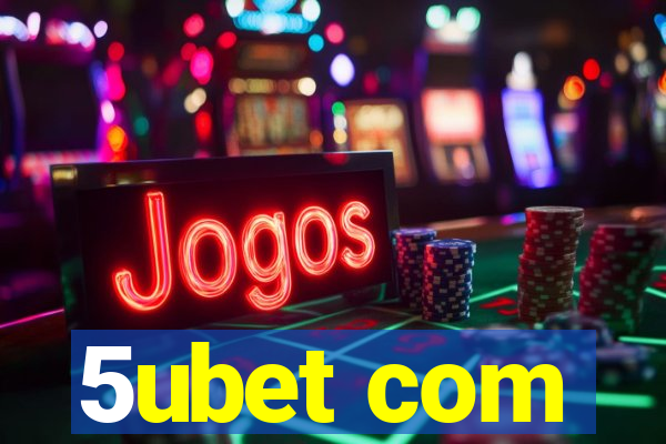 5ubet com