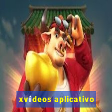 xvídeos aplicativo