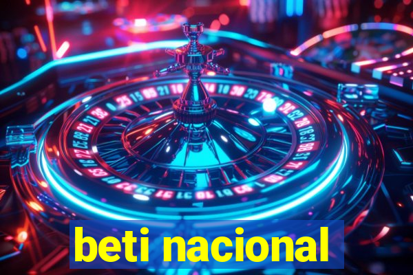 beti nacional