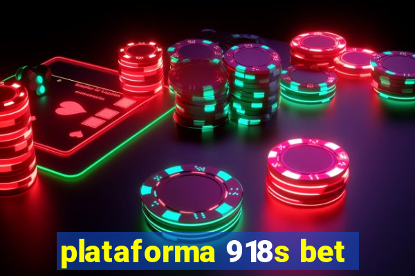 plataforma 918s bet