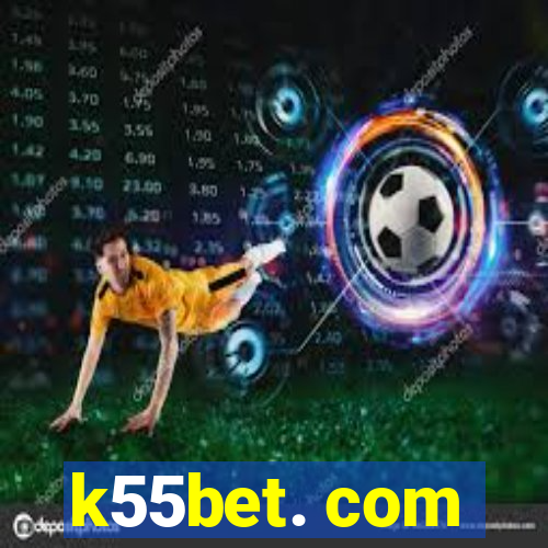 k55bet. com