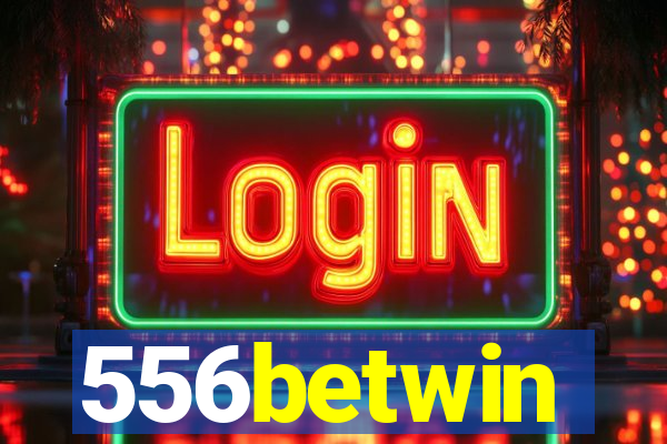 556betwin