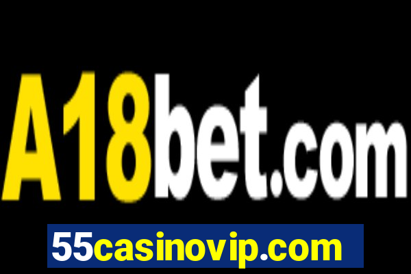 55casinovip.com