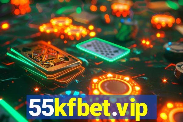 55kfbet.vip