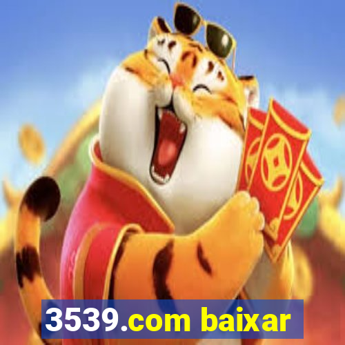 3539.com baixar