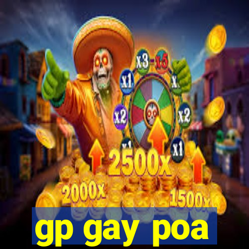 gp gay poa