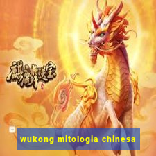 wukong mitologia chinesa