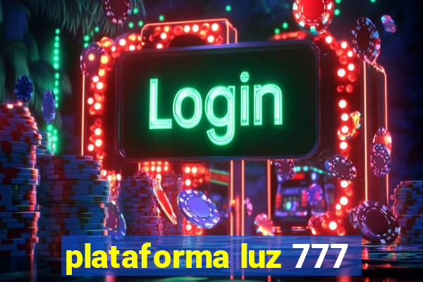 plataforma luz 777