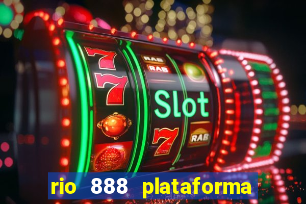 rio 888 plataforma de jogos