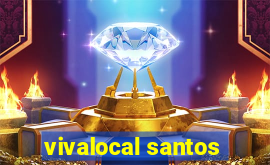 vivalocal santos