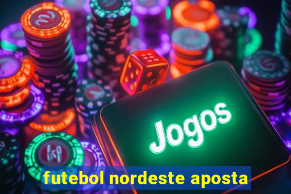 futebol nordeste aposta