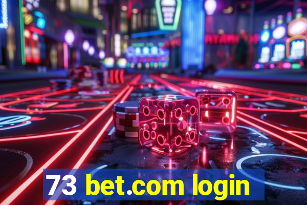 73 bet.com login