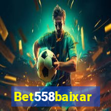 Bet558baixar