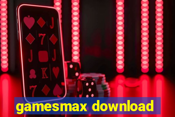 gamesmax download