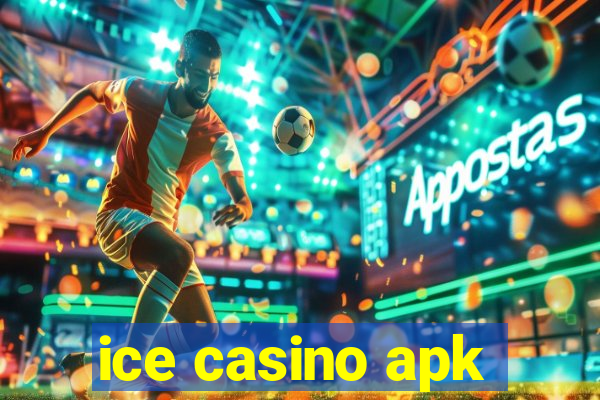 ice casino apk