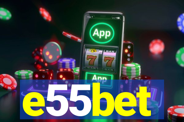 e55bet