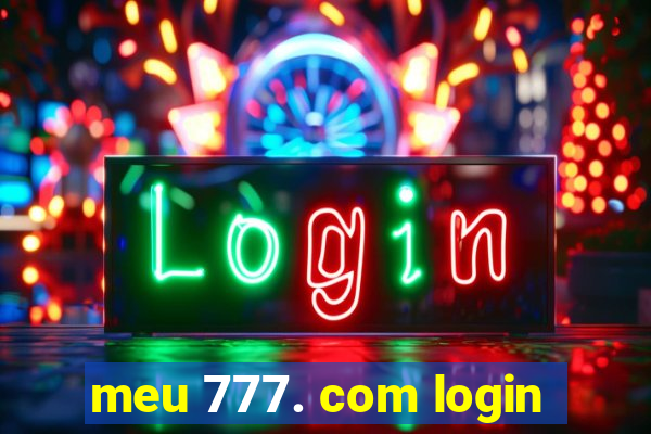 meu 777. com login