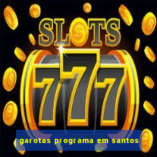 garotas programa em santos