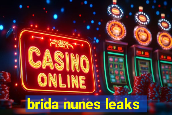 brida nunes leaks