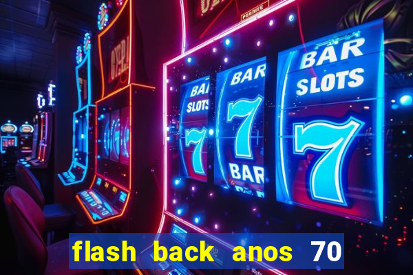 flash back anos 70 80 90 internacional download