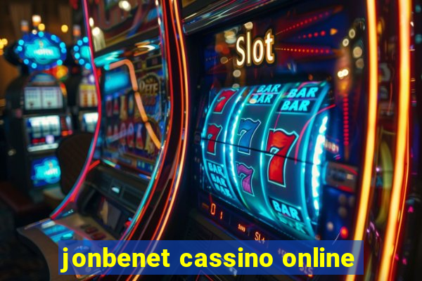 jonbenet cassino online