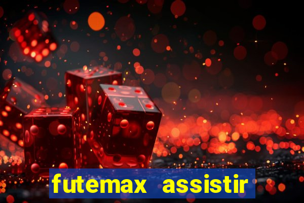 futemax assistir real madrid