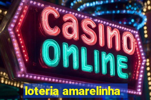 loteria amarelinha