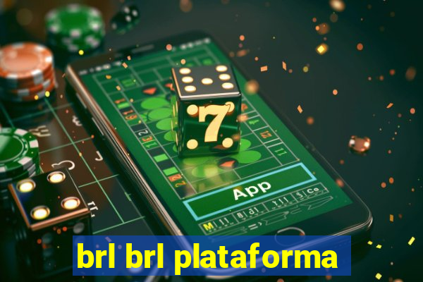 brl brl plataforma