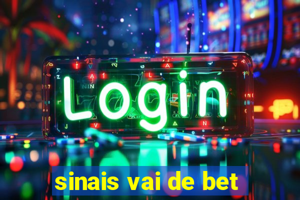 sinais vai de bet