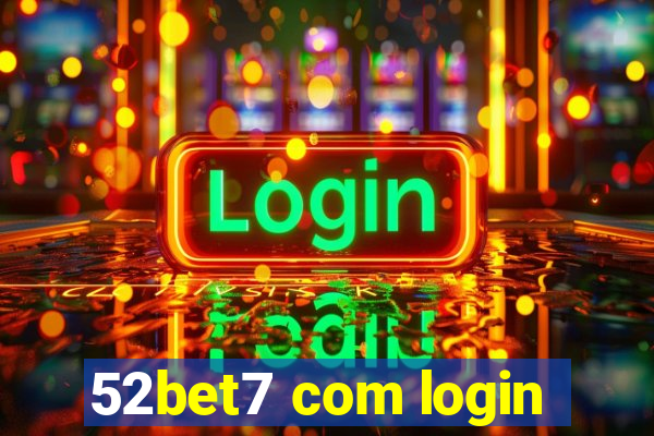 52bet7 com login