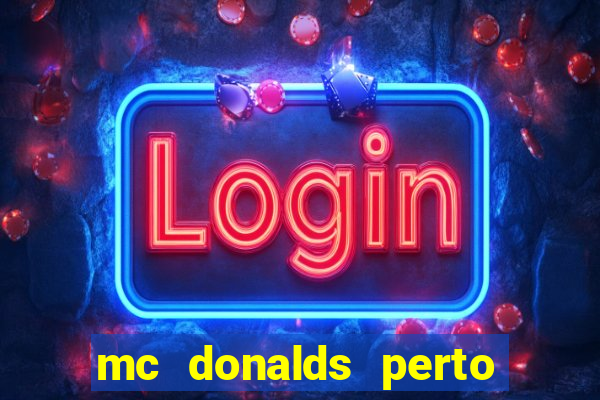 mc donalds perto de mim