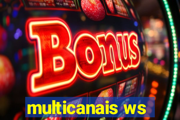 multicanais ws