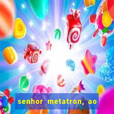 senhor metatron, ao senhor maitreya e a saint germain