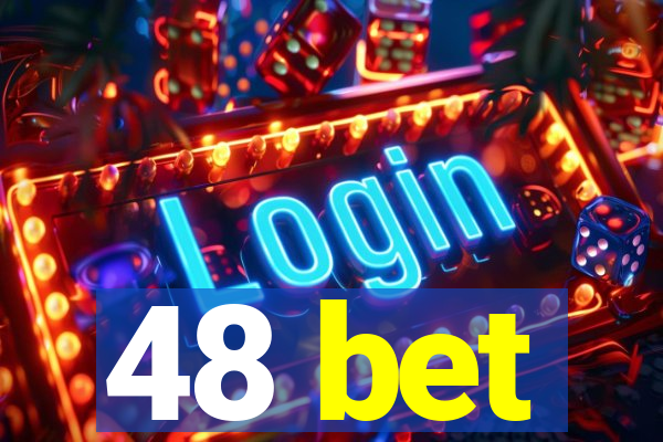 48 bet