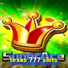 texas 777 slots