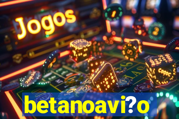 betanoavi?o