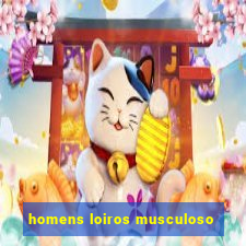 homens loiros musculoso