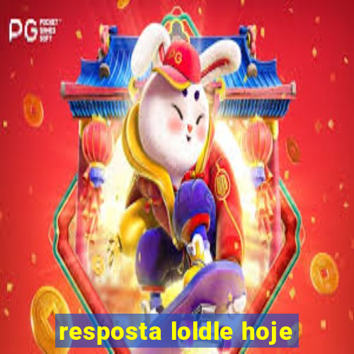 resposta loldle hoje