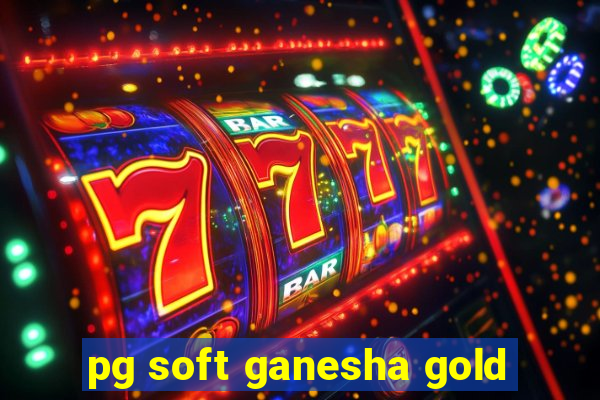 pg soft ganesha gold