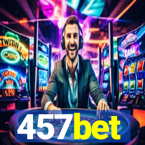 457bet