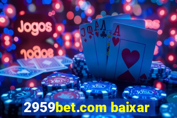 2959bet.com baixar