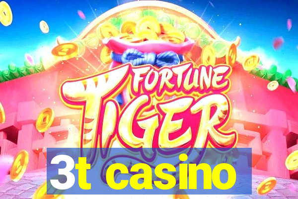 3t casino