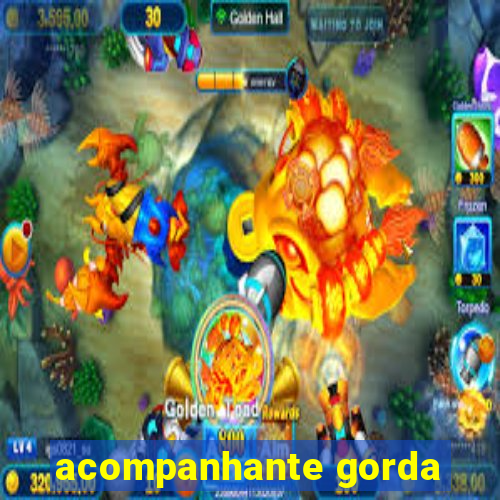 acompanhante gorda