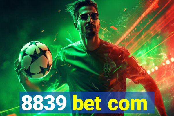 8839 bet com