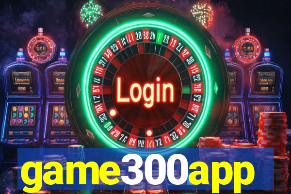 game300app