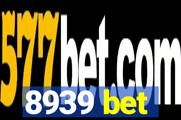 8939 bet