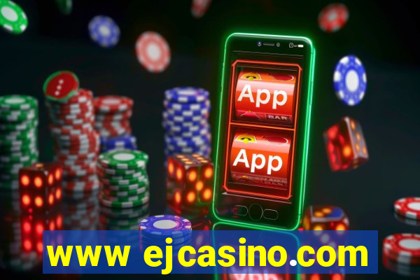 www ejcasino.com