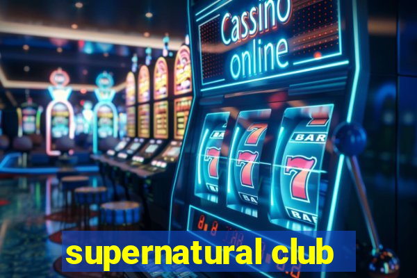 supernatural club